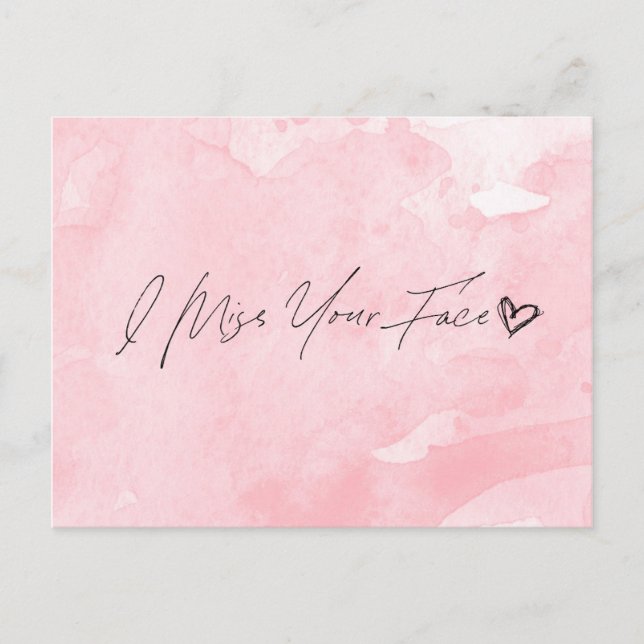 I Miss Your Face Postcard (Front)