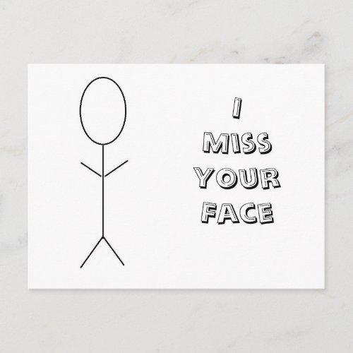 I Miss Your Face Postcard