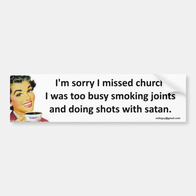 I missed church bumper sticker (Front)