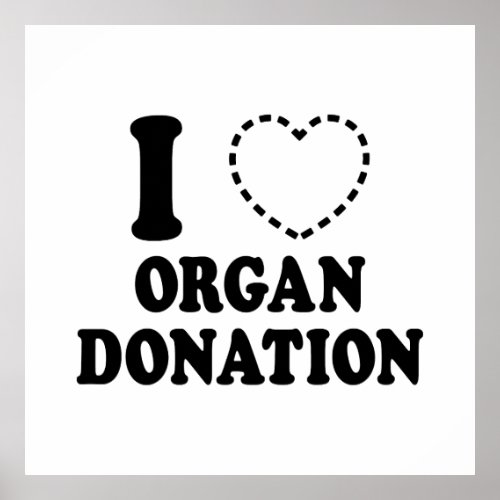 I MISSING HEART ORGAN DONATION POSTER