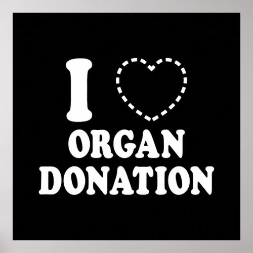 I MISSING HEART ORGAN DONATION POSTER