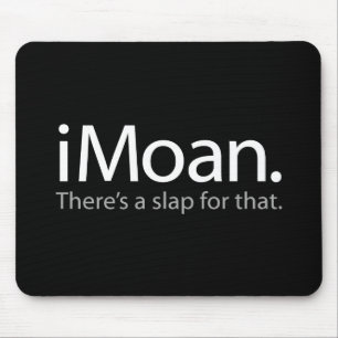 i Moan - There's a Slap For That Mouse Pad