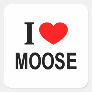 I ❤️ MOOSE I LOVE MOOSE I HEART MOOSE SQUARE STICKER