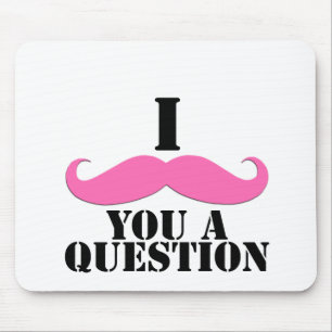 I Moustache You A Question Pink Moustache Mouse Pad