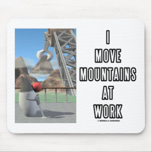 I Move Mountains At Work (Software Developer) Mouse Pad