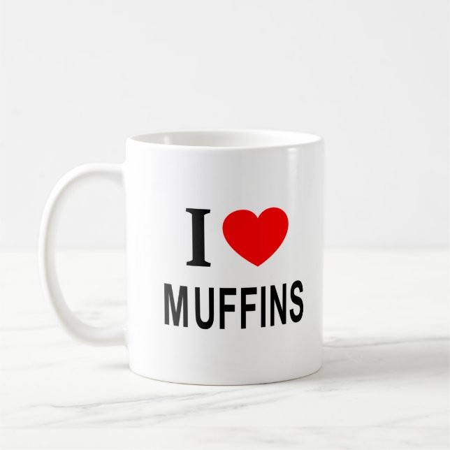 I ❤️ MUFFINS I LOVE MUFFINS I HEART MUFFINS COFFEE MUG (Left)