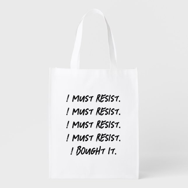 I must resist. I bought it.  Grocery Bag (Front)