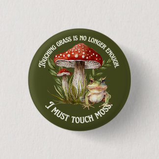 I must touch moss button