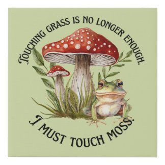 I must touch moss faux canvas print