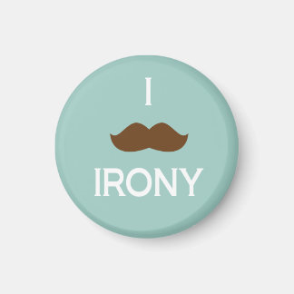 I mustache irony magnet