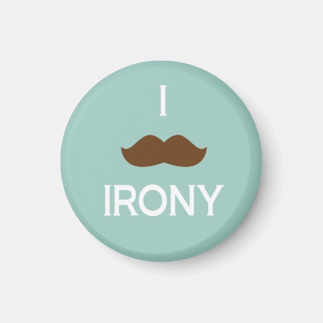 I mustache irony magnet (Front)