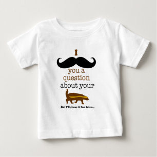 i mustache you a question about your honey badger baby T-Shirt