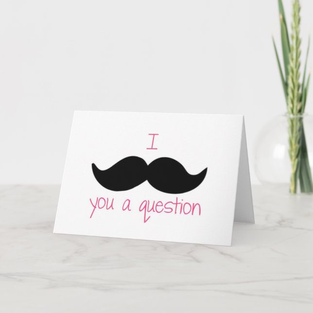 I mustache you a question? card (Front)