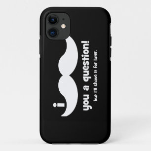 I mustache you a question iPhone 11 case