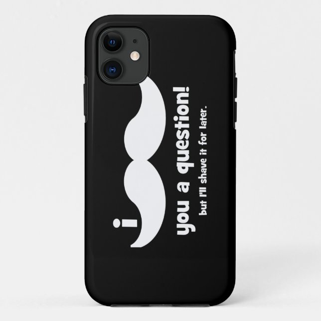 I mustache you a question Case-Mate iPhone case (Back)