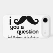 I Mustache You a Question - Case-Mate iPhone Case (Back (Horizontal))