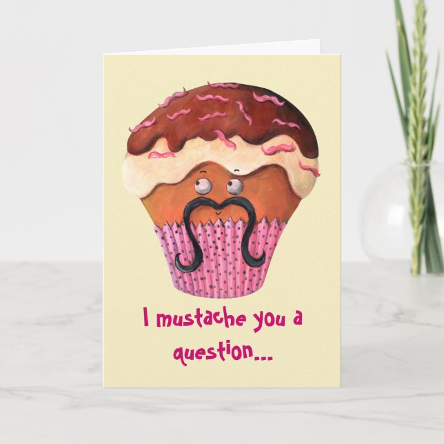 I Mustache you a question Cupcake Card (Front)