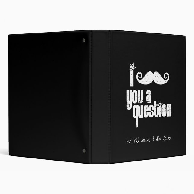 I mustache you a question (distressed) 3 ring binder (Background)
