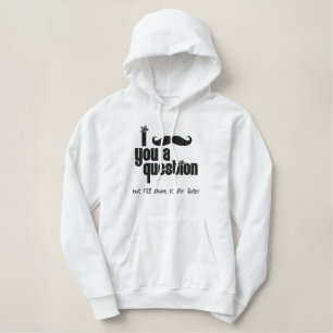 I mustache you a question embroidered hoodie