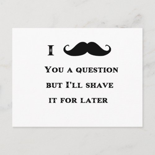 I Mustache You a Question Funny Image Postcard