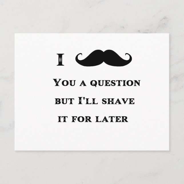 I Mustache You a Question Funny Image Postcard (Front)
