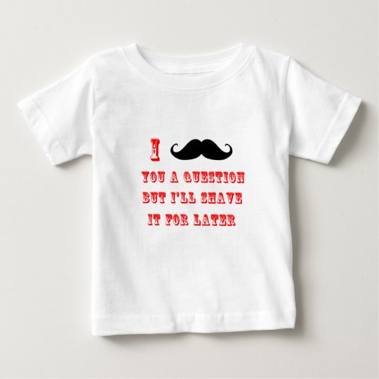I Mustache You a Question Funny Image Red Black Baby T-Shirt