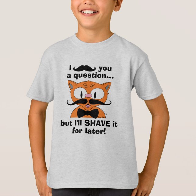 I Mustache You a Question Funny Pun T-Shirt (Front)
