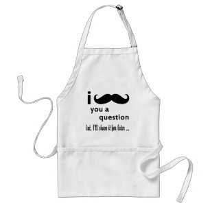 I Mustache You A Question Gifts Adult Apron