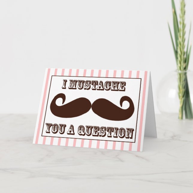 I Mustache You a Question Holiday Card (Front)
