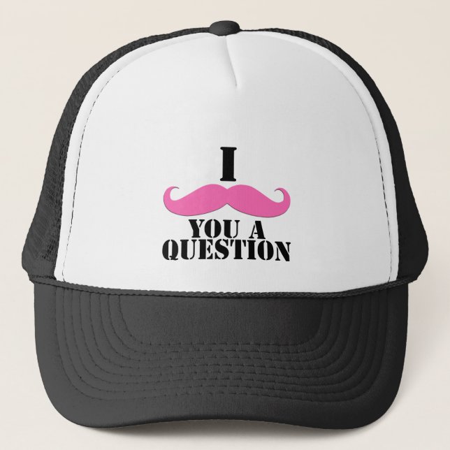 I Mustache You A Question Pink Moustache Trucker Hat (Front)