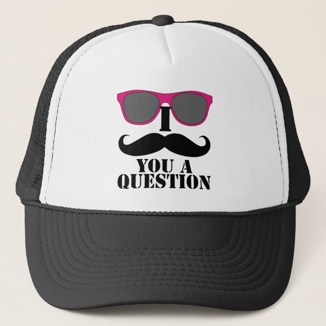 I Mustache You A Question Pink Sunglasses Trucker Hat (Front)
