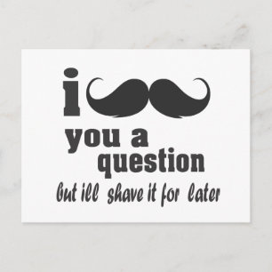 i mustache you a question postcard