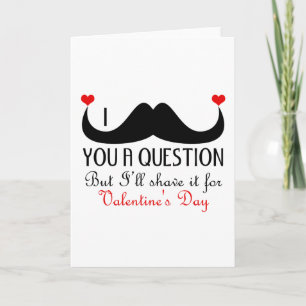 I mustache you a question Valentine's day Holiday Card