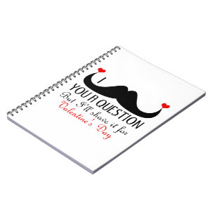 I mustache you a question Valentine's day Notebook