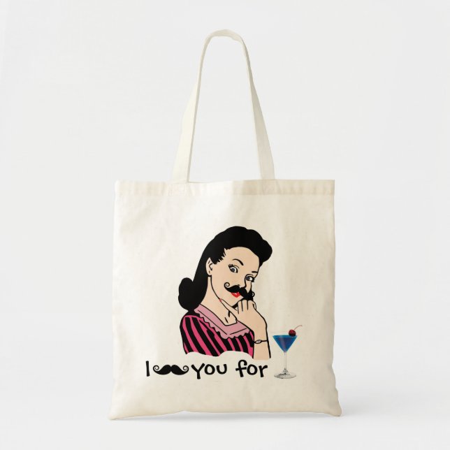 I Mustache You For a Cocktail. Tote Bag (Front)