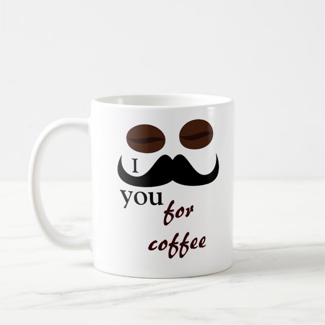 I mustache you for coffee mug (Left)