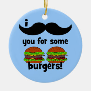 I mustache you for some burgers! ceramic ornament