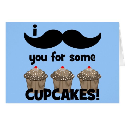 I mustache you for some cupcakes cards (Front Horizontal)
