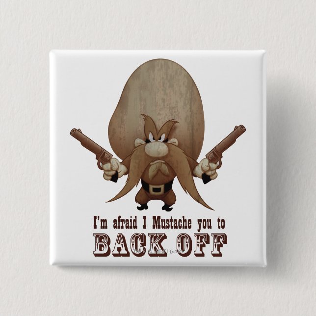I Mustache You To Back Off Button (Front)