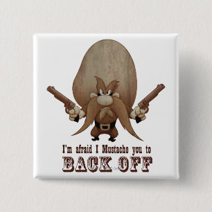 I Mustache You To Back Off Button