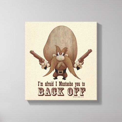 I Mustache You To Back Off Canvas Print