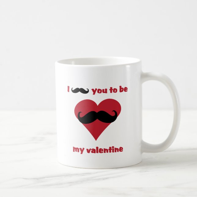 i mustache you to be my valentine coffee mug (Right)