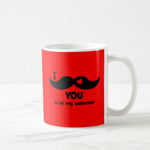 I mustache you to be my valentine! coffee mug