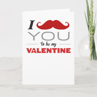 I Mustache You To Be My Valentine Greeting Card