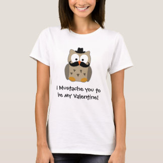 I Mustache You to be My Valentine T-Shirt
