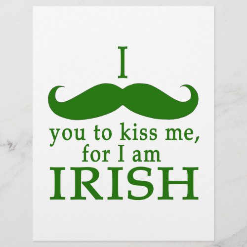 I Mustache You to Kiss Me Im Irish