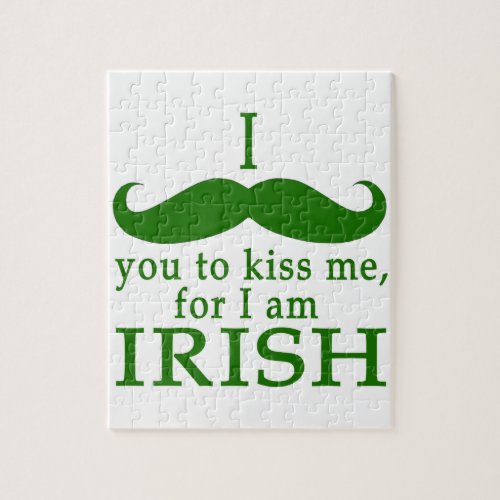 I Mustache You to Kiss Me Im Irish Jigsaw Puzzle