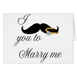 I Mustache you -to Marry Me Cards