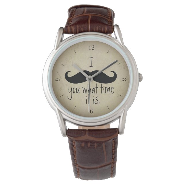 I Mustache You What Time It Is Funny Watch (Front)