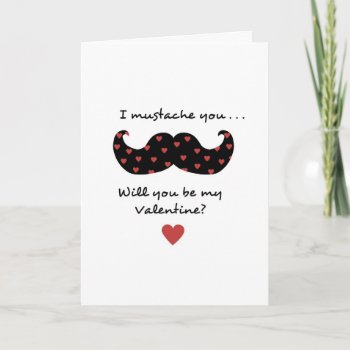 I Mustache You Will You Be My Valentine Holiday Card by PeachyPrints at Zazzle